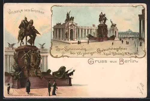 Lithographie Berlin, Erinnerung der 100 jährigen Geburtstagsfeier Kaiser Wilhelm I. 22. März 1897, Ganzsache