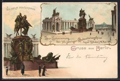Lithographie Berlin, Erinnerung der 100 jährigen Geburtstagsfeier Kaiser Wilhelm I. 22. März 1897, Ganzsache