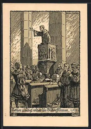 Künstler-AK Martin Luther predigt wider die Bilderstürmer, 1522, Ganzsache PP47