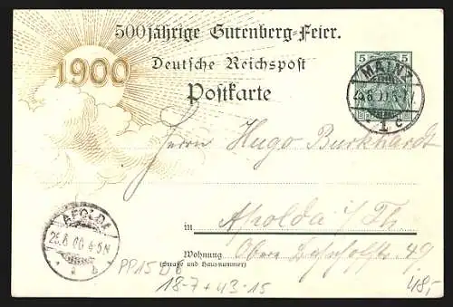 Präge-AK Ganzsache PP15 D6: Mainz, 500. Geburtstag Johannes Gutenbergs 1900, Druckerpresse, Porträt und Wappen
