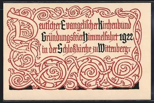 Künstler-AK Wittenberg / Elbe, Gründungsfeier Deutscher evangelischer Kirchenbund 1922, Manuskript-Schriftzug, Ganzsache