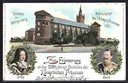AK Königsberg, 200. Jubiläum des Königreichs Preussen 1901, Schloss und Porträts, Kaiser Wilhelm II., Ganzsache