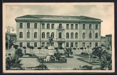 AK Termoli, Scuola Principe di Piemonte e Monumento ai Caduti