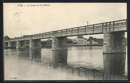 AK Visé, Le Pont sur la Meuse