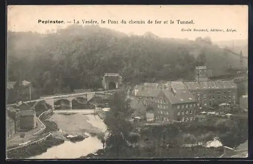 AK Pepinster, La Vesdre, le Pont du chemin de fer et le Tunnel