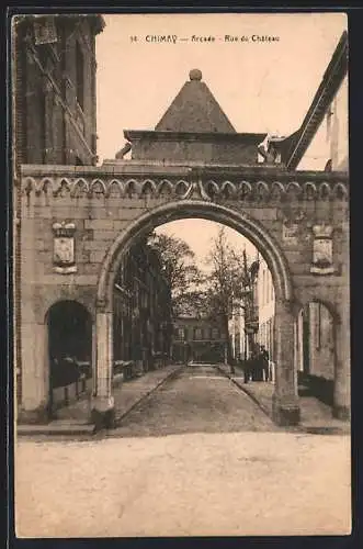 AK Chimay, Arcade, Rue du Chateau