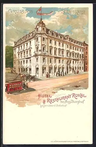Lithographie Stuttgart, Hotel & Restaurant Royal v. Aug. Banzhaf, Strassenbahn davor