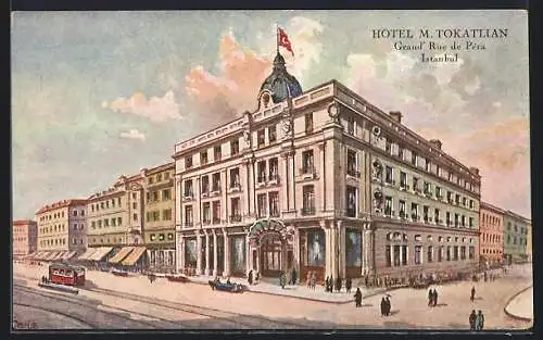 Künstler-AK Constantinople, Hotel M. Tokatlian, Grand Rue de Pera, Strassenbahn