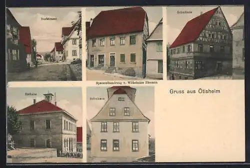 AK Ötisheim, Dorfstrasse, Specereihandlung Wilhelmine Ebmann, Schulhaus
