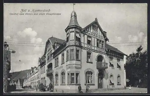 AK Zell a. Harmersbach, Gasthof zum Hirsch und obere Hauptstrasse