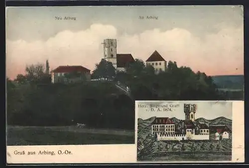 AK Arbing /O.-Oe., Neuer und alter Ortsteil, Schloss von Herz. Siegmund Graff anno 1674