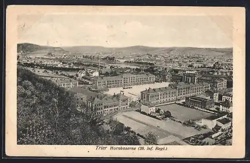 AK Trier, Gesamtansicht der Hornkaserne, 29. Inf. Regt.