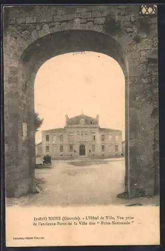 AK Rions, L`Hôtel de Ville, Vue de l`ancienne Porte de la Ville dite Porte-Normande