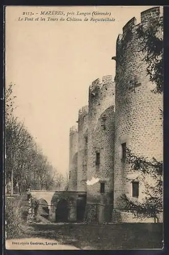 AK Mazères, Le Pont et les Tours du Château de Roquetaillade