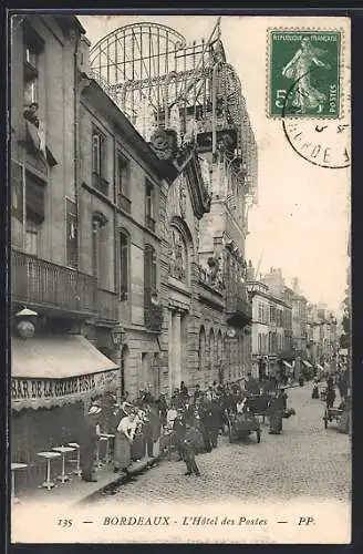 AK Bordeaux, L`Hôtel des Postes et scène animée de rue