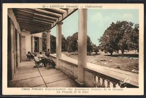 AK Léognan, La Pergola et le Parc de la Caisse Primaire des Assurances Sociales