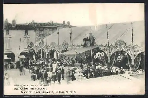 AK Créon, Place de l`Hôtel-de-Ville, un jour de fête