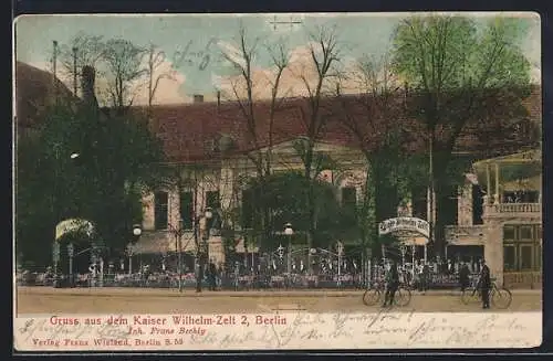 AK Berlin-Tiergarten, Gasthaus Kaiser Wilhelm-Zelt v. Franz Bechly