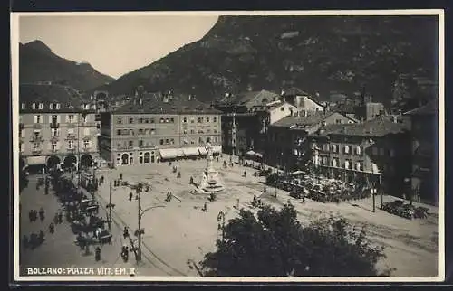 AK Bolzano, Piazza Vitt. Em. II.