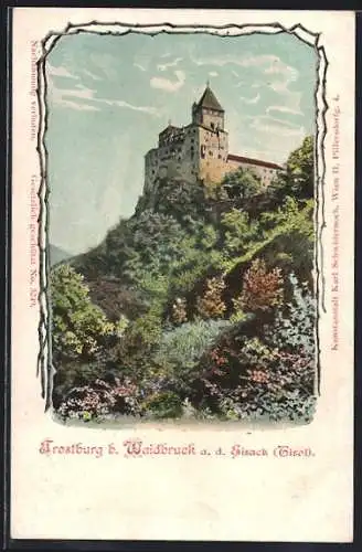 AK Waidbruck a. d. Eisack, Blick auf die Trostburg