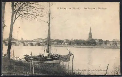 AK Libourne, Les Bords de la Dordogne avec voilier et pont en arrière-plan