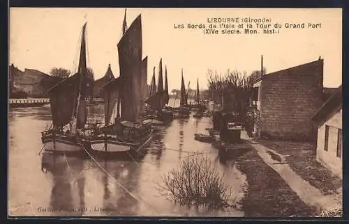 AK Libourne, Les Bords de l`Isle et la Tour du Grand Port (XIVe Siècle, Mon. hist.)