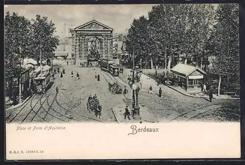 AK Bordeaux, Place et Porte d`Aquitaine avec tramway et calèches