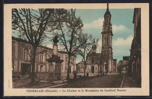 AK Verdelais, Le Clocher et le Monument du Cardinal Donnet