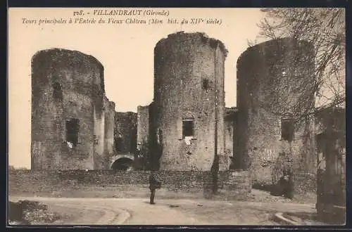 AK Villandraut, Tours principales à l`Entrée du Vieux Château (Mon. hist. du XIVe siècle)