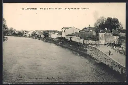 AK Libourne, Les Jolis Bords de l`Isle, Le Quartier des Fontaines
