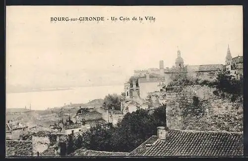 AK Bourg-sur-Gironde, Un Coin de la Ville
