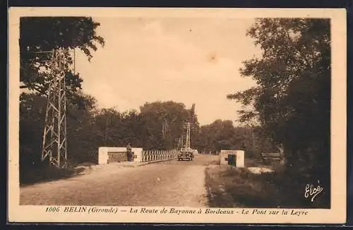 AK Belin, La Route de Bayonne à Bordeaux, Le Pont sur la Leyre