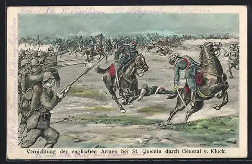 Künstler-AK Vernichtung der englichen Armee bei St. Quentin durch General v. Kluck