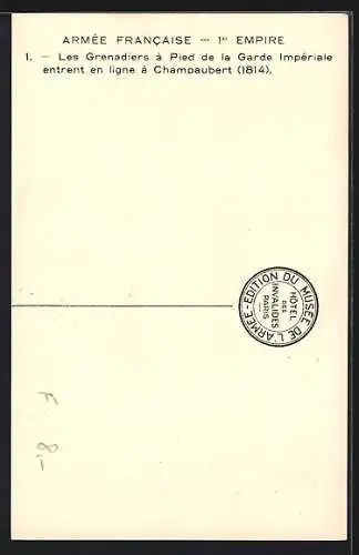 AK Armée Francaise, 1. Empire, Les Grenadiers à Pied de la Garde Impériale entrent en ligne à Champaubert 1814