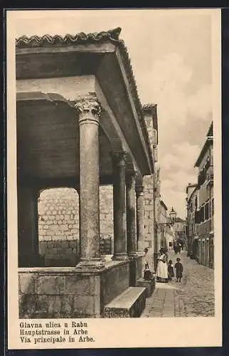 AK Rab / Arbe, Glavna ulica, Hauptstrasse, Via principale