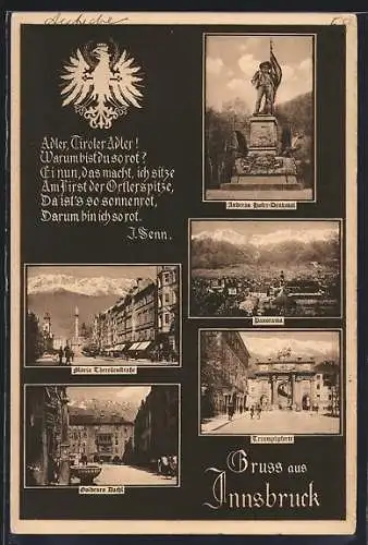 AK Innsbruck, Tiroler Adler mit Gedicht, Hofer-Denkmal, Maria-Theresienstrasse, Triumphpforte und weitere Motive