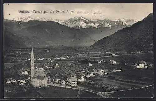 AK Terlan /Südtirol, Ortsansicht gg. die Central-Alpen