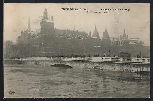 AK Paris, Crue de la Seine 1910, Pont au Change le 27 janvier