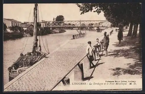 AK Libourne, La Dordogne et le Pont Métallique