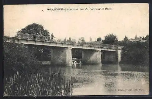 AK Monségur, Vue du Pont sur le Dropt