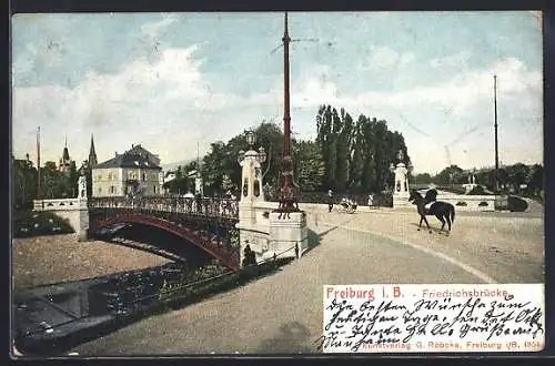 AK Freiburg i. B., Friedrichsbrücke