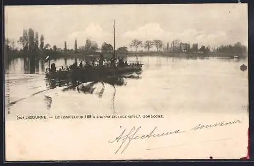 AK Libourne, Le Torpilleur 165 à l`appareillage sur la Dordogne