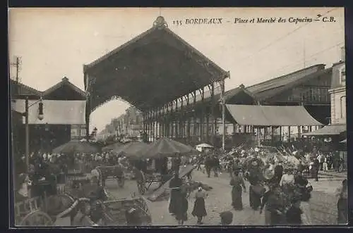 AK Bordeaux, Place et Marché des Capucins