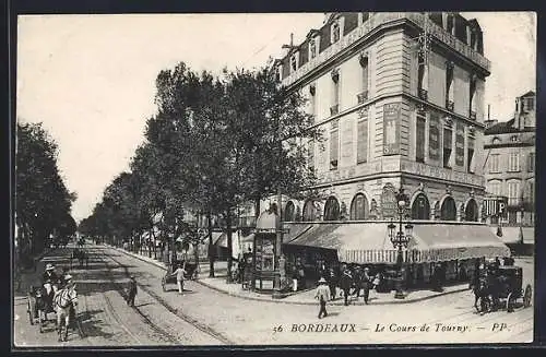 AK Bordeaux, Le Cours de Tourny avec animation urbaine et voitures à cheval