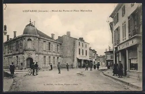 AK Lesparre, Hôtel des Postes et Place Marcadieu