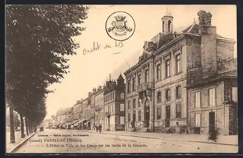 AK Pauillac, L`Hôtel-de-Ville et les quais sur les bords de la Gironde