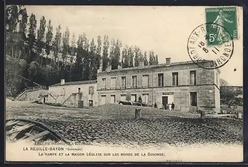 AK La Reuille-Bayon, La rampe et la maison Léglise sur les bords de la Gironde