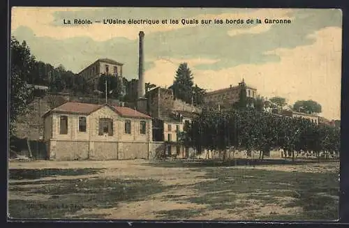 AK La Réole, L`Usine électrique et les Quais sur les bords de la Garonne