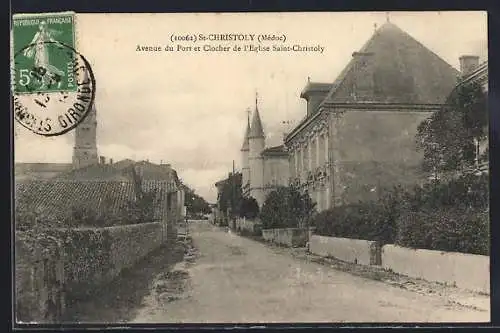 AK St-Christoly, Avenue du Port et Clocher de l`Église Saint-Christoly