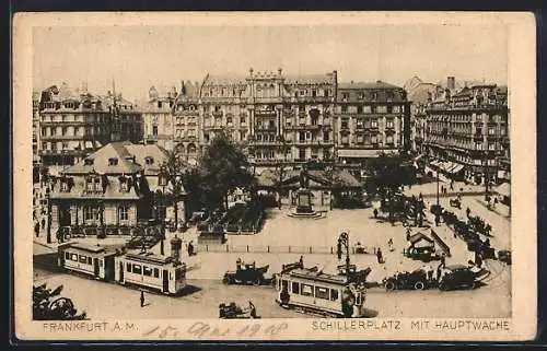 AK Frankfurt a. M., Schillerplatz mit Hauptwache, Strassenbahn